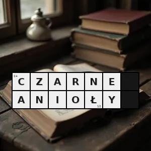 Hasło krzyżówkowe piosenka ewy demarczyk - czarne anioły – rozwiązanie, synonimy, podpowiedzi i definicje krzyżówkowe